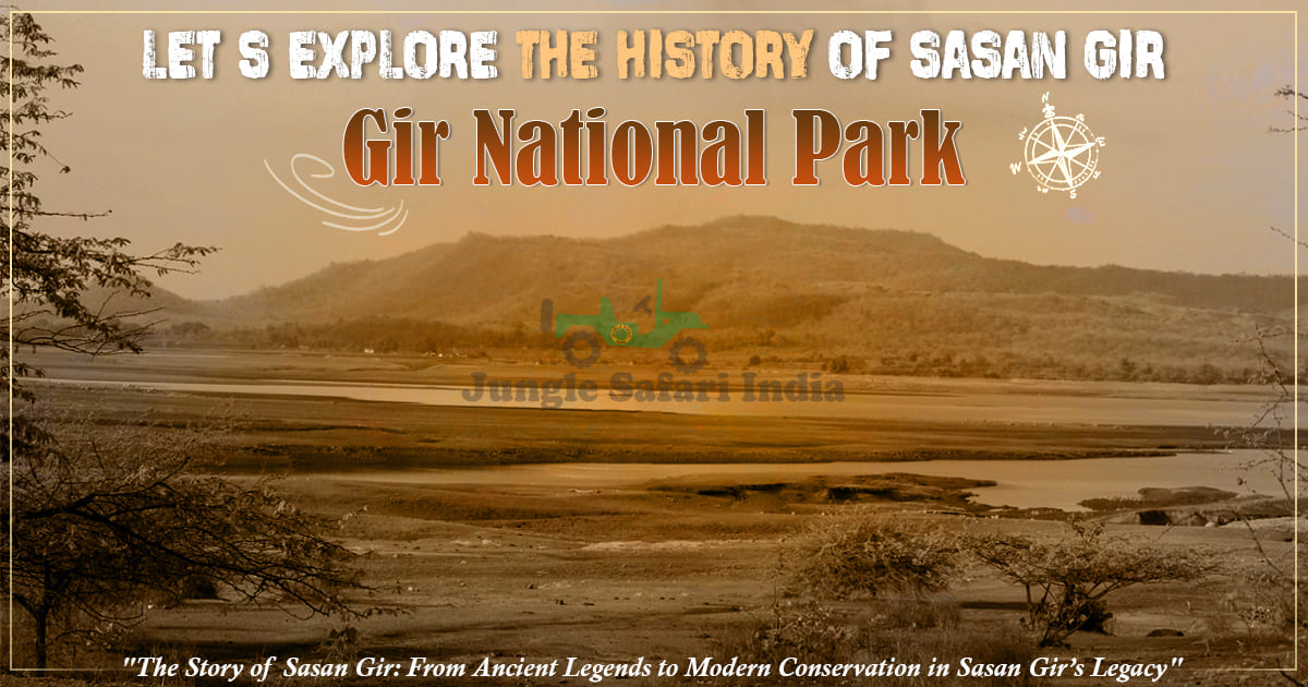 Let’s Explore The History of Sasan Gir