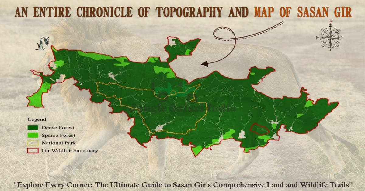 An Entire Chronicle of Topography and Map of Sasan Gir